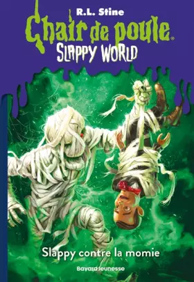 Couverture du produit · Slappyworld, Tome 05: Slappy contre la momie