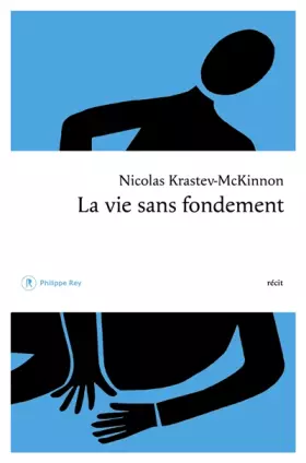 Couverture du produit · La vie sans fondement