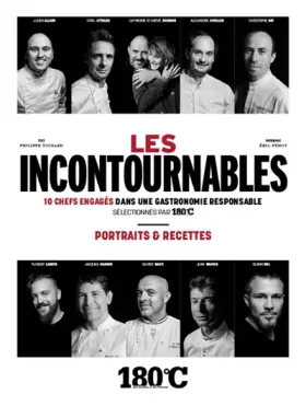 Couverture du produit · Les incontournables : 10 chefs engagés dans une gastronomie responsable sélectionnés par 180°C