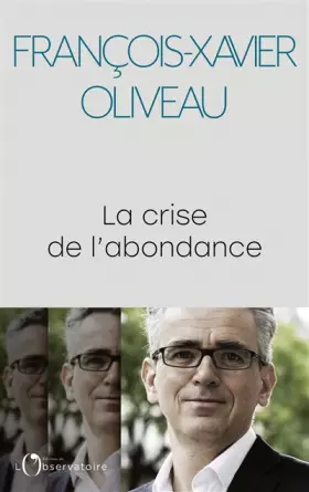 Couverture du produit · La crise de l'abondance