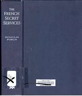 Couverture du produit · The French Secret Services: From the Dreyfus Affair to the Gulf War