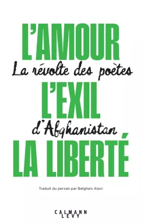 Couverture du produit · L'amour, l'exil, la liberté: La révolte des poètes d'Afghanistan
