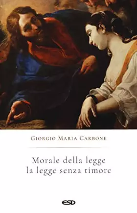 Couverture du produit · Morale della legge. Legge senza timore