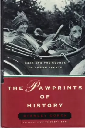Couverture du produit · The Pawprints of History: Dogs and the Course of Human Events