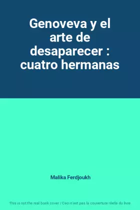 Couverture du produit · Genoveva y el arte de desaparecer : cuatro hermanas