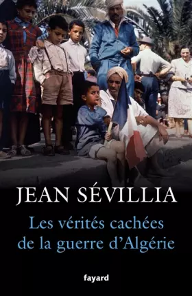 Couverture du produit · Les vérités cachées de la Guerre d'Algérie