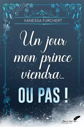 Couverture du produit · Un jour mon prince viendra... ou pas !