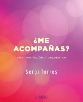 Couverture du produit · Me acompanas?/ Will You Come With Me?: Una Invitacion a Despertar
