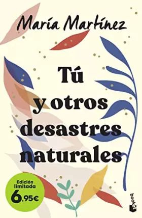 Couverture du produit · Tú y otros desastres naturales: Edición limitada a precio especial (Colección Especial)