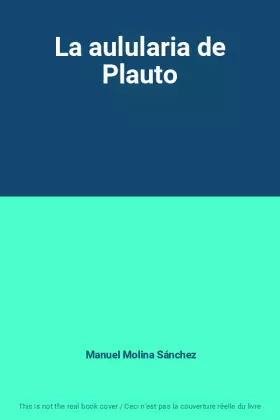 Couverture du produit · La aulularia de Plauto