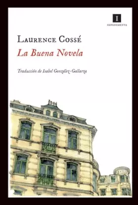 Couverture du produit · La buena novela: 76 (Impedimenta)