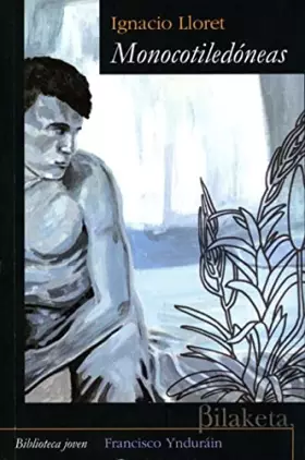 Couverture du produit · Monocotiledóneas: Biblioteca Joven Francisco Ynduráin. Bilaketa.