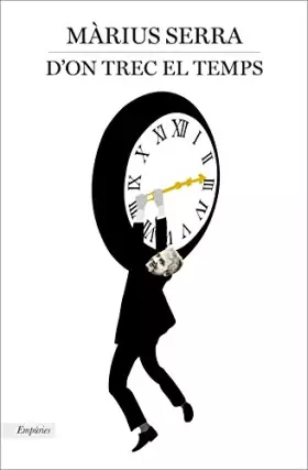 Couverture du produit · D'on trec el temps (EMPURIES NARRATIVA)