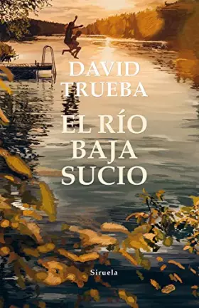 Couverture du produit · El río baja sucio: 300 (Las Tres Edades)