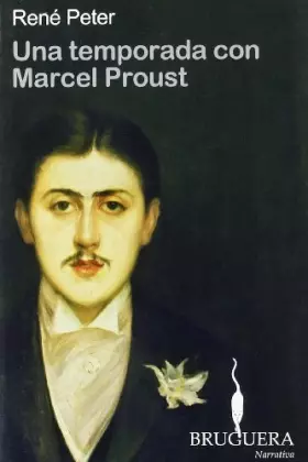 Couverture du produit · Una temporada con Marcel Proust (BRUGUERA)