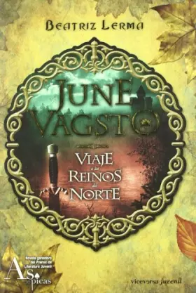 Couverture du produit · June Vagsto. Viaje a los reinos del Norte: June Vagsto I (Viceversa juvenil)