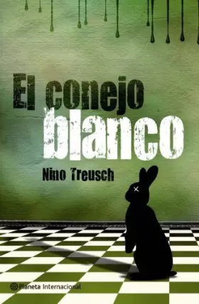 Couverture du produit · El conejo blanco (Planeta Internacional)