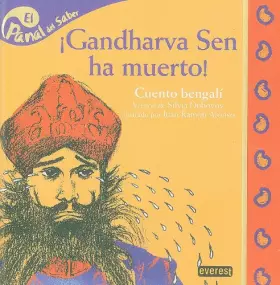 Couverture du produit · Gandharva Sen ha muerto / Gandharva Sen is Dead (Panal Del Saber / Honeycomb Know)