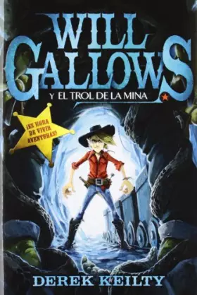 Couverture du produit · Will Gallows y el trol de la mina: Will Gallows 1