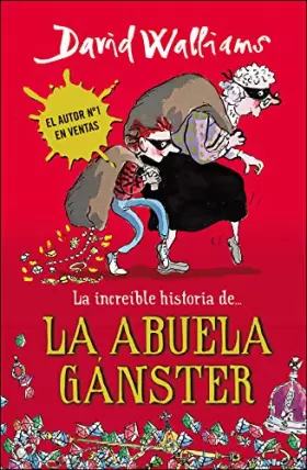 Couverture du produit · La increíble historia de la abuela gánster / Gangsta Granny