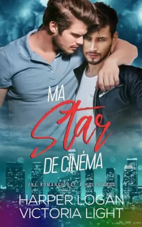 Couverture du produit · Ma Star de Cinéma: Une Romance M/M Gay à Hollywood (French Edition)