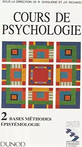 Couverture du produit · Cours de psychologie, tome 2 : Bases, méthodes, épistémologie