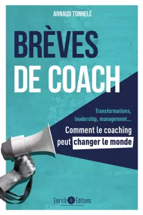Couverture du produit · Brèves de coach: Comment le coaching peut changer le monde