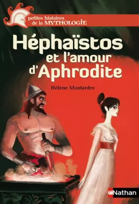 Couverture du produit · Héphaïstos et l'amour d'Aphrodite