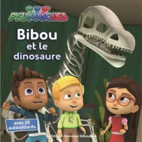 Couverture du produit · Les Pyjamasques : Bibou et le dinosaure - dès 3 ans