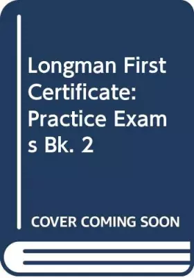 Couverture du produit · Longman First Certificate: Second Book of Practice Exams