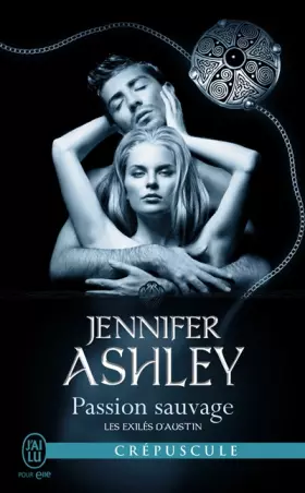Couverture du produit · Les exilés d'Austin, Tome 5 : Passion sauvage