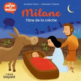 Couverture du produit · LA PAROLE DES ANIMAUX - MILANE, L´ANE DE LA CRECHE - EDITION CRER / LUMEN VITAE