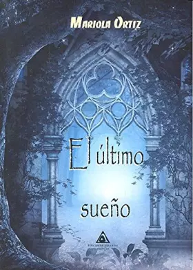 Couverture du produit · El último sueño (NOVELA FANTASTICA)
