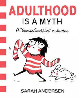 Couverture du produit · Adulthood is a Myth: A Sarah's Scribbles Collection (Volume 1)