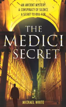 Couverture du produit · The Medici Secret: a pulsating, page-turning mystery thriller that will keep you hooked!