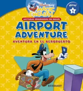 Couverture du produit · Airport adventure / Aventura en el aeropuerto. Nivel 1 (Magic english / Lecturas graduadas)