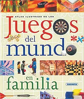 Couverture du produit · Juegos Del Mundo En Familia,Atlas Ilustrado