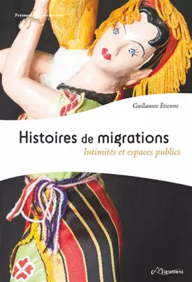 Couverture du produit · Histoires des migrations: Intimités et espaces publics