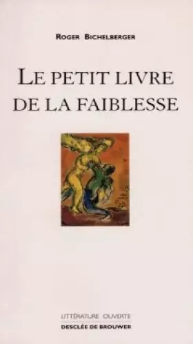 Couverture du produit · Le petit livre de la faiblesse