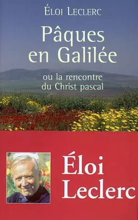 Couverture du produit · Pâques en Galilée, ou la rencontre du Christ pascal