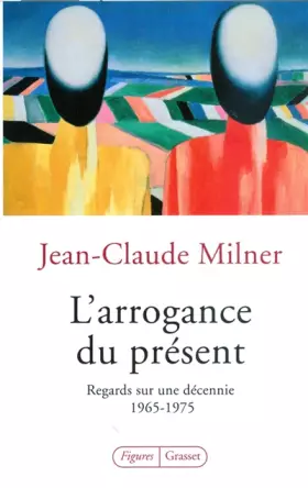 Couverture du produit · L ARROGANCE DU PRESENT