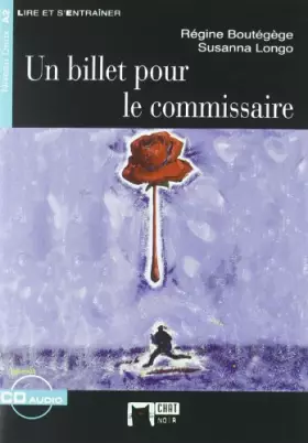 Couverture du produit · Un Billet Pour Le Commisaire. Material Auxiliar (Chat Noir. Lire Et S'entrainer)
