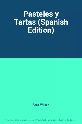 Couverture du produit · Pasteles y Tartas (Spanish Edition)