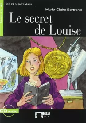 Couverture du produit · Le Secret De Louise+cd (Chat Noir. Lire Et S'entrainer)