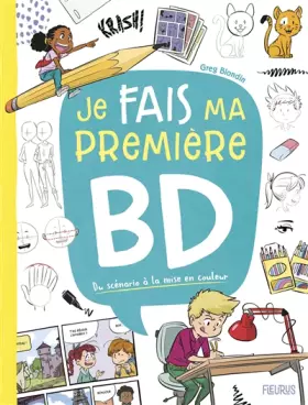 Couverture du produit · Je fais ma première BD: Du scénario à la mise en couleur