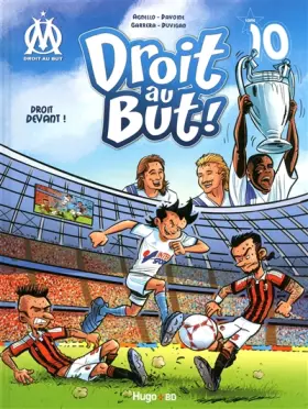 Couverture du produit · Droit au But !, Tome 10 : Droit Devant !