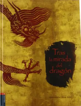 Couverture du produit · Tras la mirada del dragón (Álbumes ilustrados)