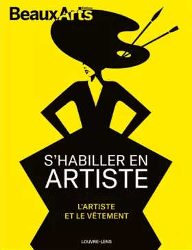 Couverture du produit · S’habiller en artiste. L’artiste et le vêtement: au Louvre-Lens