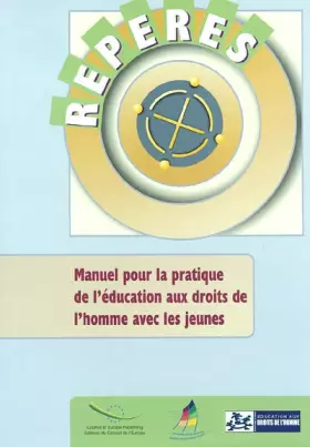 Couverture du produit · Repères : Manuel pour la pratique de l'éducation aux droits de l'homme avec les jeunes