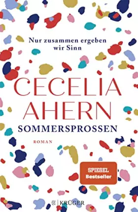 Couverture du produit · Sommersprossen – Nur zusammen ergeben wir Sinn: Roman | Eine wunderbare Geschichte von Selbstfindung, Gemeinschaft und Liebe